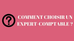 comment choisir un expert comptable